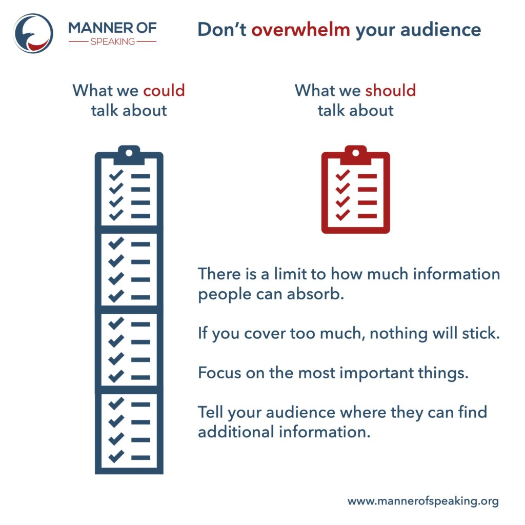 Don't overwhelm your audience